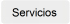 Servicios