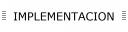 IMPLEMENTACION